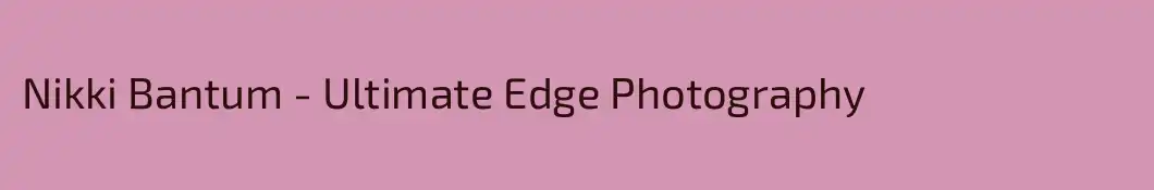 Nikki Bantum - Ultimate Edge Photography